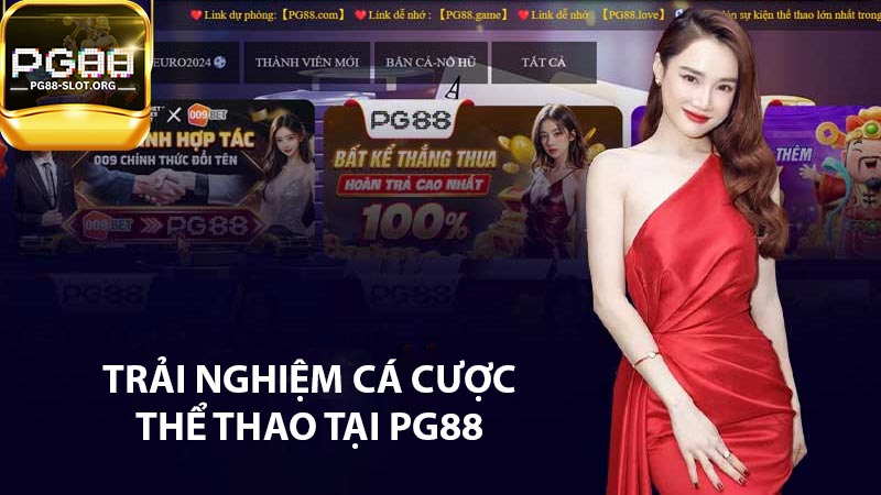Trải nghiệm cá cược thể thao tại PG88
